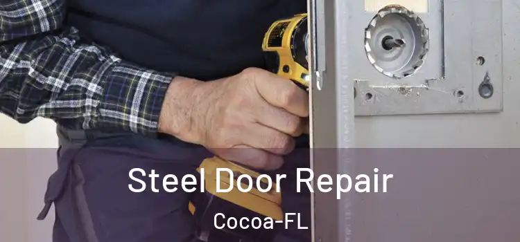 Steel Door Repair Cocoa-FL